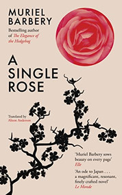 A Single Rose - 9781913547110 by Muriel Barbery, Alison Anderson, 9781913547110