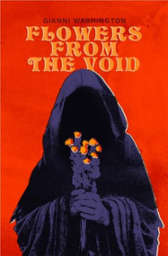 Flowers from the Void by Gianni Washington, 9781960988249
