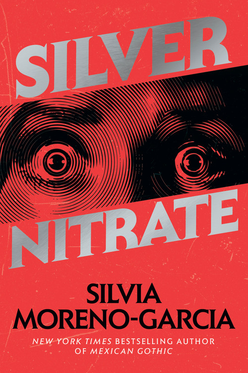 Silver Nitrate - 9780593355381 by Silvia Moreno-Garcia, 9780593355381