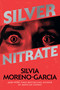 Silver Nitrate - 9780593355381 by Silvia Moreno-Garcia, 9780593355381