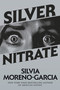 Silver Nitrate - 9780593355381 by Silvia Moreno-Garcia