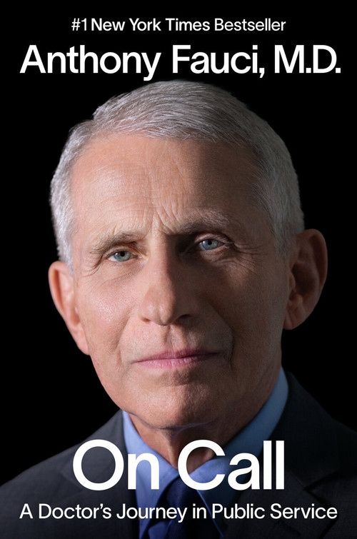 On Call (A Doctor's Journey in Public Service) by Anthony Fauci, M.D., 9780593657478