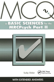 MCQs in Basic Sciences for the MRCPsych, Part Two by Sudip Sikdar, 9781900603560