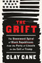 The Grift (The Downward Spiral of Black Republicans from the Party of Lincoln to the Cult of Trump) by Clay Cane, Lavette Books, 9781728290225