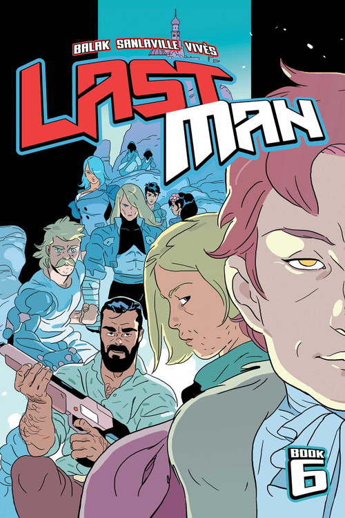 Lastman Book 6 by Balak, Michaël Sanlaville, Bastien Vives, 9781534358966