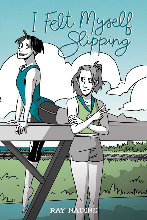 I Felt Myself Slipping by Ray Nadine, 9781637154960