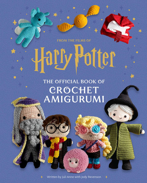 Harry Potter: The Official Book of Crochet Amigurumi by Jody Revenson, Juli Anne, 9798886633948