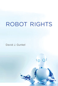 Robot Rights - 9780262551571 by David J. Gunkel, 9780262551571