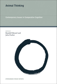 Animal Thinking (Contemporary Issues in Comparative Cognition) by Randolf Menzel, Julia Fischer, 9780262551496