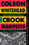 Crook Manifesto (A Novel) - 9780525567288 by Colson Whitehead, 9780525567288