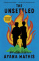 The Unsettled (A novel) - 9780525435617 by Ayana Mathis, 9780525435617