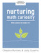 Nurturing Math Curiosity With Learners in Grades K-2 ((Grow your students' math curiosity.)) by Chepina Rumsey, Jody Guarino, 9781960574367
