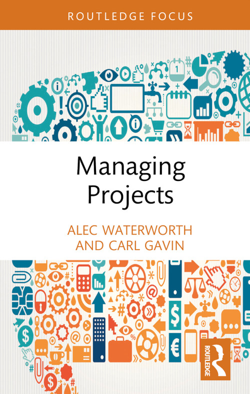 Managing Projects - 9780367522681 by Alec Waterworth, Carl Gavin, 9780367522681