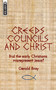 Creeds, Councils and Christ (Did the early Christians misrepresent Jesus?) by Gerald Bray, 9781845505134