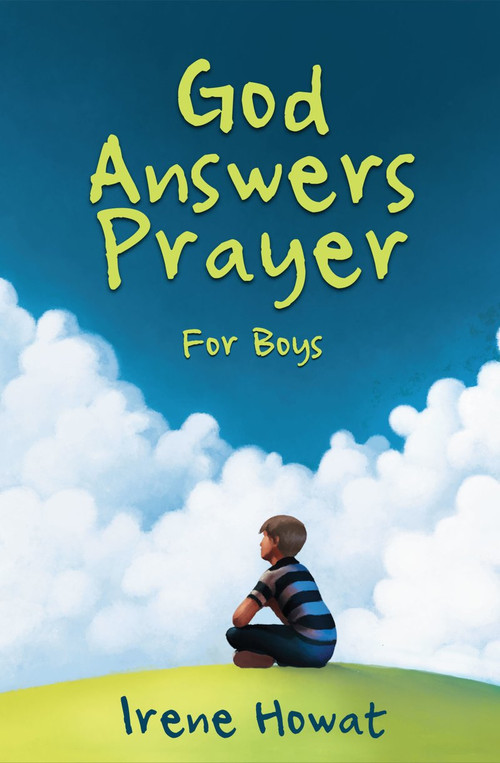 God Answers Prayer for Boys by Irene Howat, 9781781911525