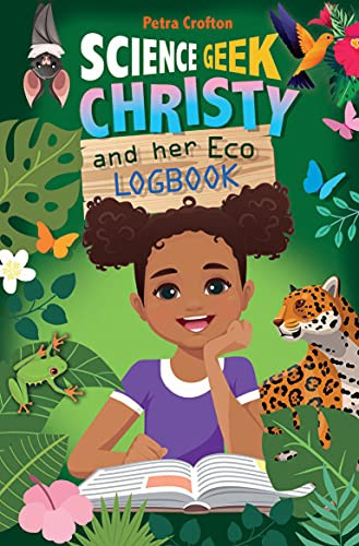 Science Geek Christy and her Eco-Logbook by Petra Crofton, 9780745979465