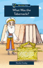 What was the Tabernacle? by Danika Cooley, 9781527111752