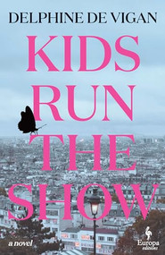 Kids Run the Show - 9798889660576 by Delphine de Vigan, Alison Anderson, 9798889660576