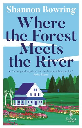 Where the Forest Meets the River by Shannon Bowring, 9798889660439