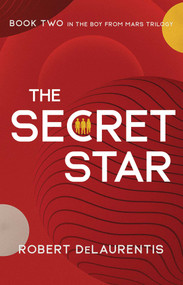 The Secret Star by Robert  DeLaurentis, 9781644284377
