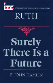 Ruth (Surely There is a Future) by E. John Hamlin, 9780802841506