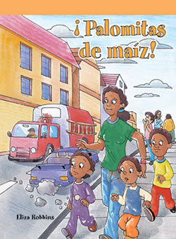 ¡Palomitas de maíz! (The Popcorn Surprise) by Eliza Robbins, 9781404272347