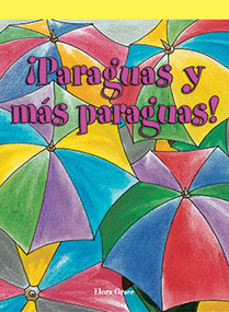 ¡Paraguas y más paraguas! (Umbrellas Everywhere!) by Elora Grace, 9781404267930