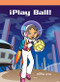 ¡Play Ball! by Janey Levy, 9781404265585