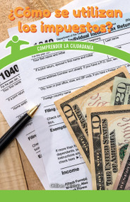 ¿Cómo se utilizan los impuestos? (How Are Taxes Used?) (Understanding Citizenship) by Gillian Clifton, 9781725373914