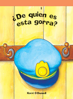 ¿De quién es esta gorra? (Whose Hat is That?) by Kerri O'Donnell, 9781404265462