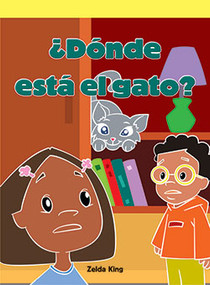 ¿Dónde está el gato? (Where's That Cat?) by Zelda King, 9781404268531