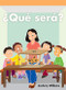 ¿Qué será? (What Will It Be?) by Zella Williams, 9781404272545