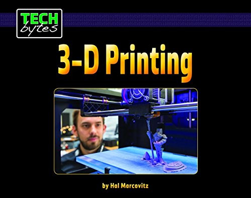 3-D Printing by Hal Marcovitz, 9781599537597