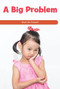 A Big Problem (What's the Problem?) by Leona Fowler, 9781725354432