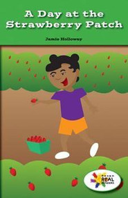 A Day at the Strawberry Patch by Jamie Holloway, 9781499494808