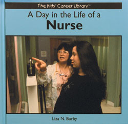 A Day in the Life of a Nurse - 9780823953028 by Liza N. Burby, 9780823953028