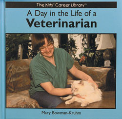 A Day in the Life of a Veterinarian by Mary Bowman-Kruhm, Ed.D., 9780823952960