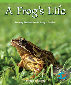 A Frog's Life (Learning Sequential Order Using a Timeline) - 9780823989058 by Patricia J. Murphy, 9780823989058