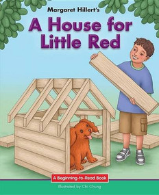 A House for Little Red by Margaret Hillert, Chi Chung, 9781599537986