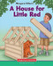 A House for Little Red by Margaret Hillert, Chi Chung, 9781599537986
