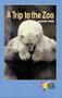 A Trip to the Zoo by Deborah Chilek, 9780823982028