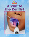 A Visit to the Dentist - 9781684041688 by Mary Lindeen, 9781684041688