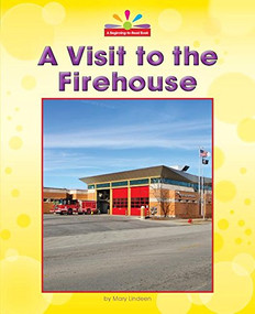 A Visit to the Firehouse - 9781603577533 by Mary Lindeen, 9781603577533
