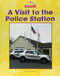 A Visit to the Police Station - 9781684041671 by Mary Lindeen, 9781684041671