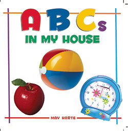 ABC's in My House by May Harte, 9781404228245
