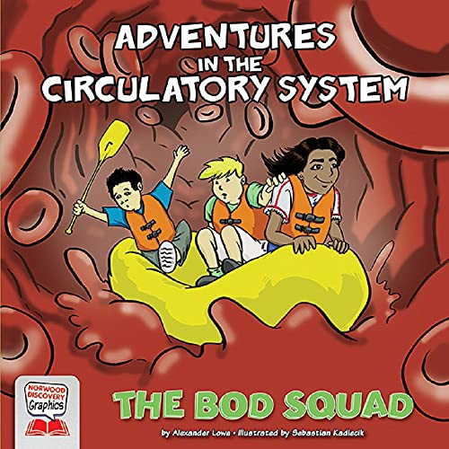 Adventures in the Circulatory System by Alexander Lowe, Sebastian Kadlecik, 9781684045808