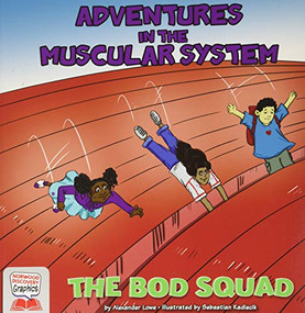 Adventures in the Muscular System by Alexander Lowe, Sebastian Kadlecik, 9781684045839
