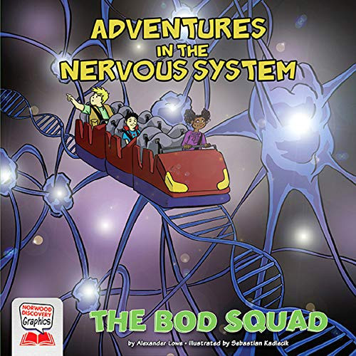 Adventures in the Nervous System by Alexander Lowe, Sebastian Kadlecik, 9781684045792
