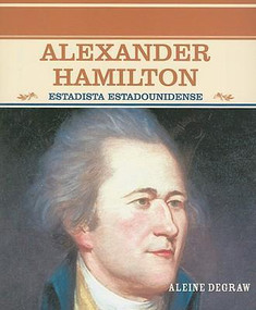 Alexander Hamilton (Estadista estadounidense (American Statesman)) - 9780823942190 by Aleine Degraw, 9780823942190