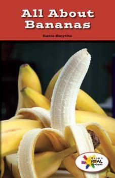 All About Bananas by Katie Smythe, 9781499491715